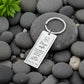 To My Dad - Drive Safe Car Key