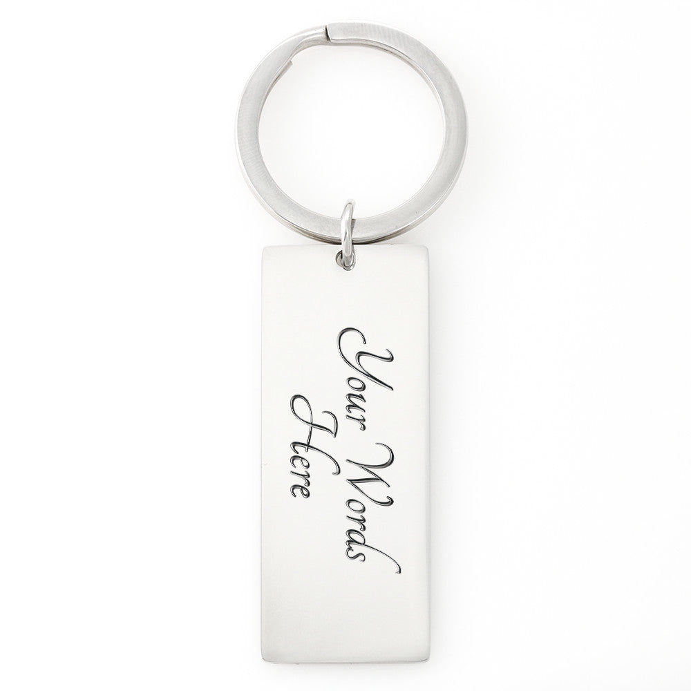 To My Dad - Drive Safe Car Key