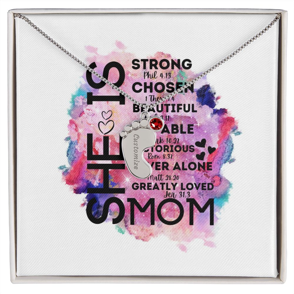 She is Strong - She is greatly Loved - She Is MOM