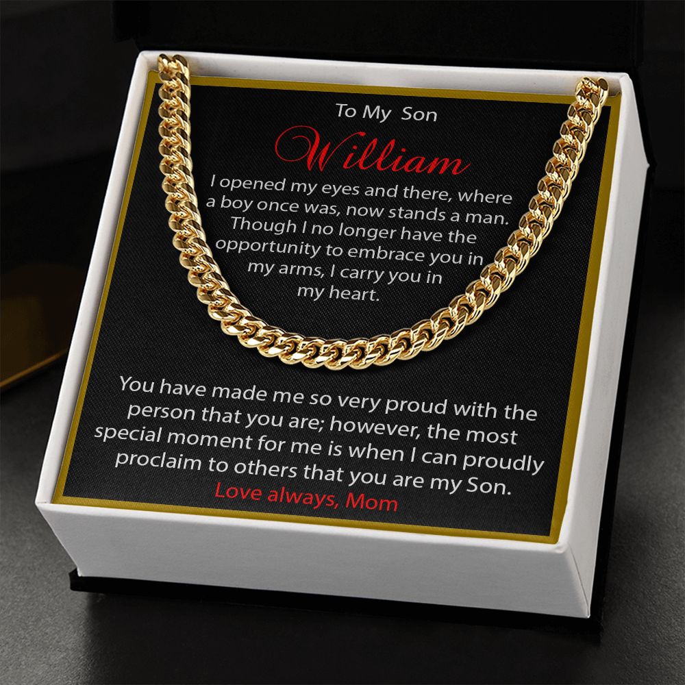 Cuban Chain Link - to my Son William - You make me proud - Real Gifts Of Love