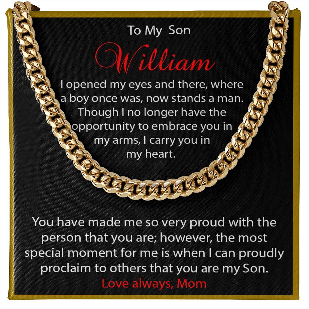 Cuban Chain Link - to my Son William - You make me proud - Real Gifts Of Love
