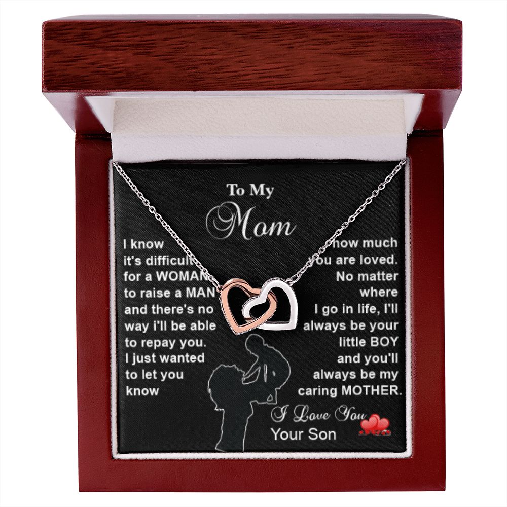 Interlocking Heart Necklace - To my Mom - Its difficult to raise a MAN - Real Gifts Of Love