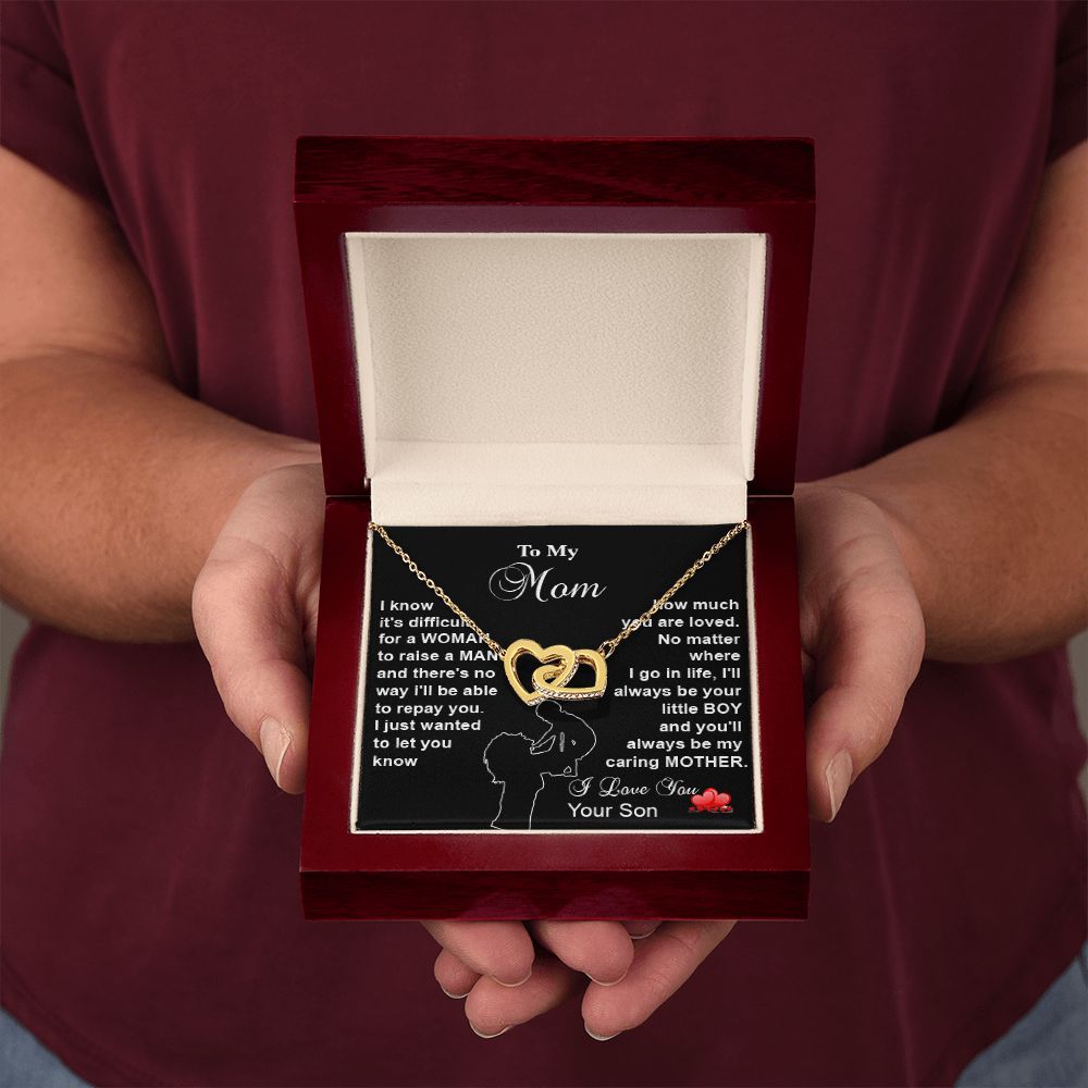Interlocking Heart Necklace - To my Mom - Its difficult to raise a MAN - Real Gifts Of Love