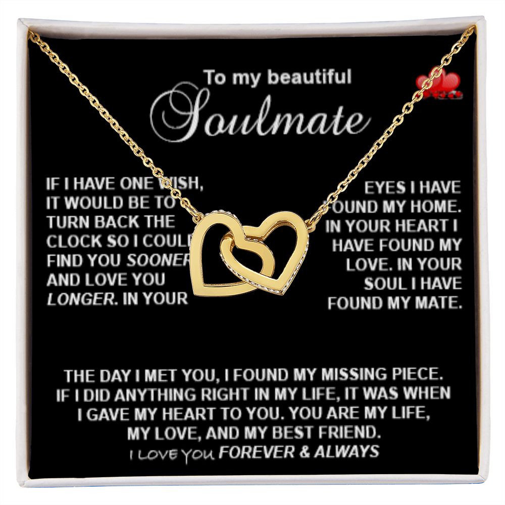 Interlocking - To my beautify Soulmate, if I have one wish .... (black background) - Real Gifts Of Love