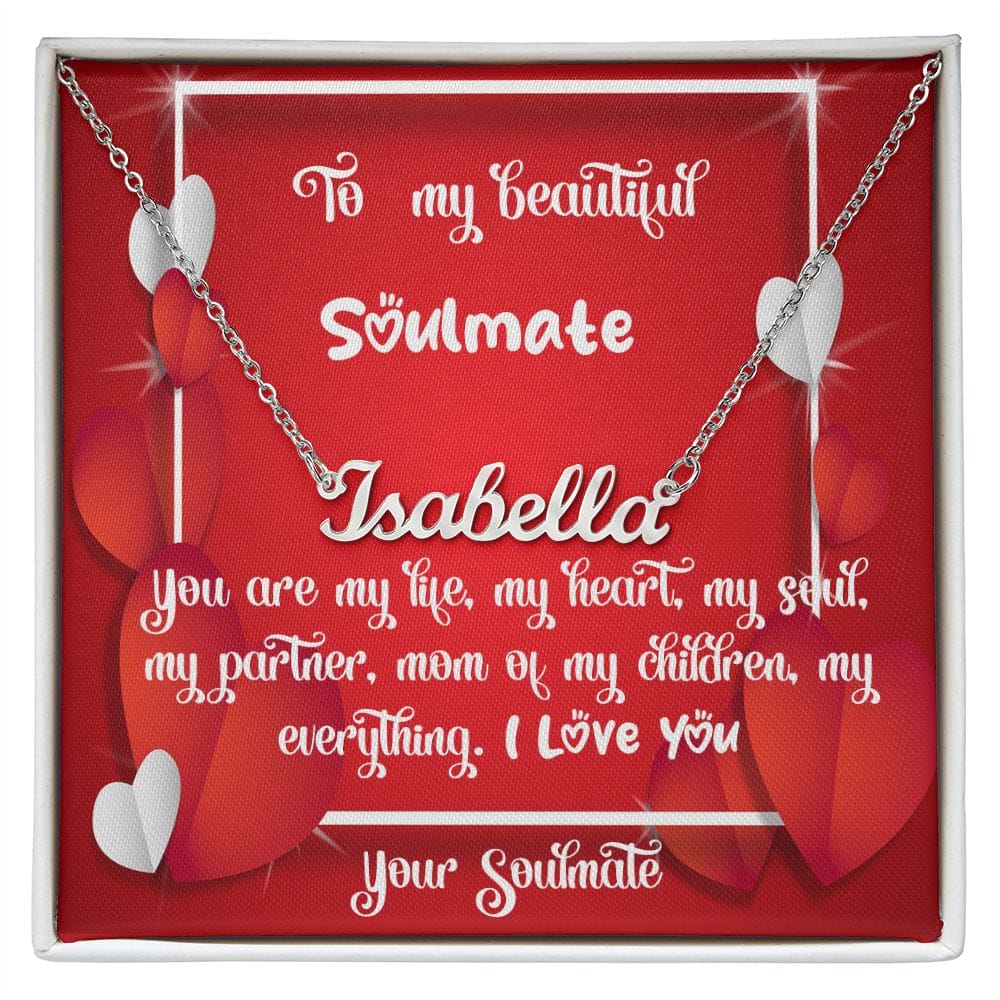 Personalized Name Necklace to my soulmate, you are my everything.2 - Real Gifts Of Love