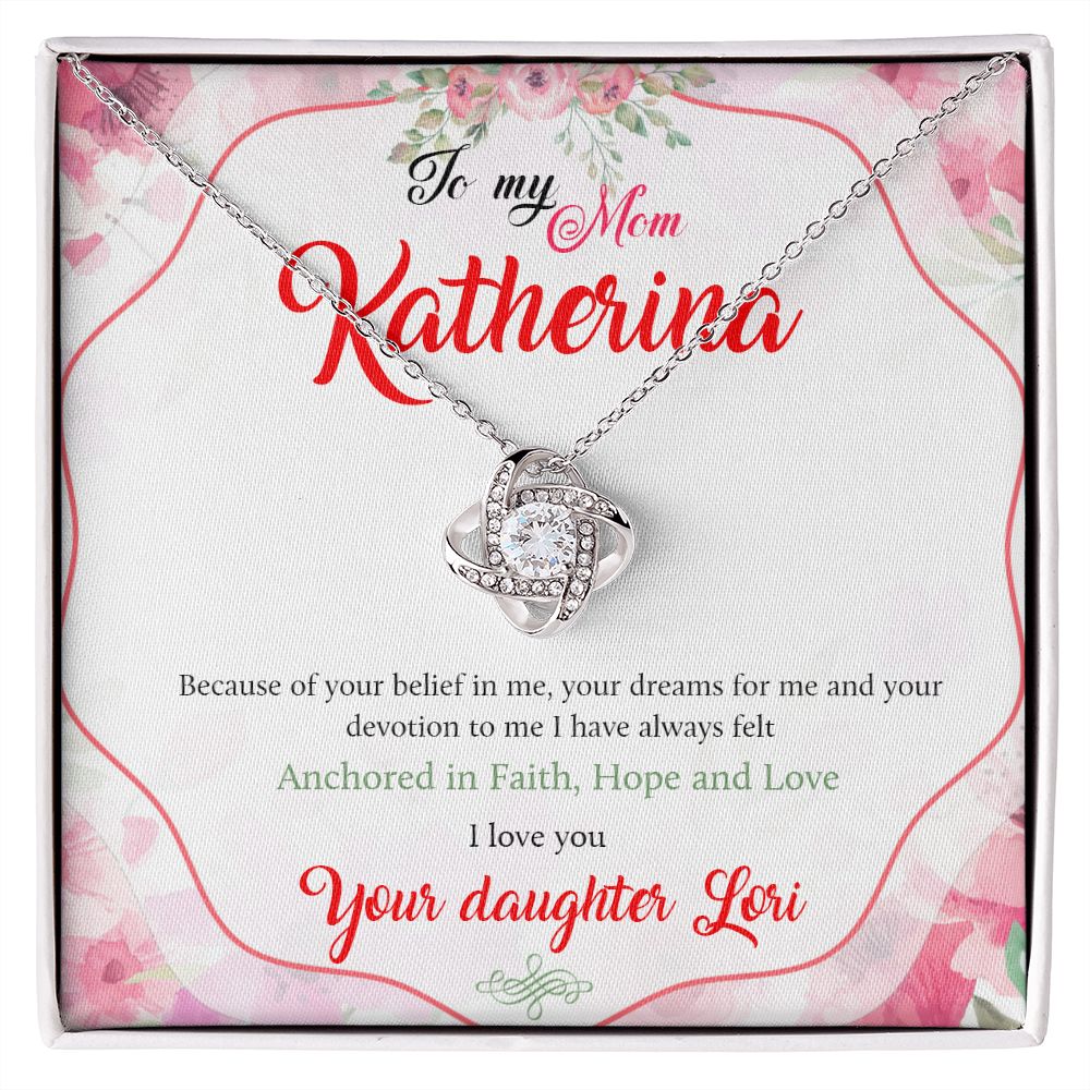 To My Mom Katherina, because of your belief in me - Real Gifts Of Love
