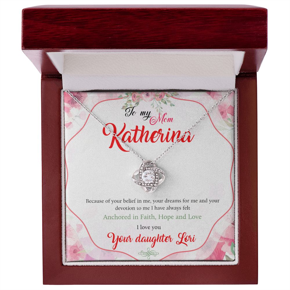 To My Mom Katherina, because of your belief in me - Real Gifts Of Love