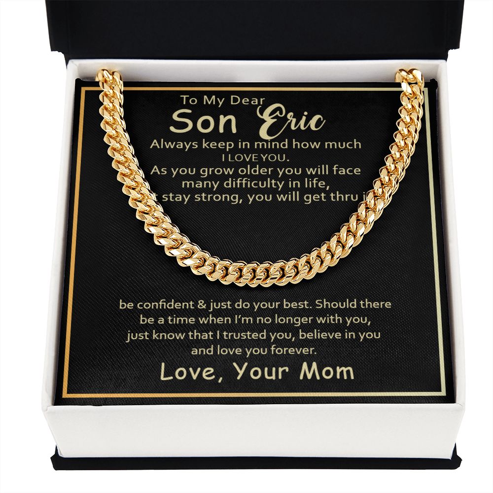 To my Son Eric, keep in mind how much I love you - Real Gifts Of Love