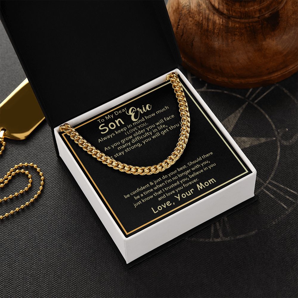 To my Son Eric, keep in mind how much I love you - Real Gifts Of Love