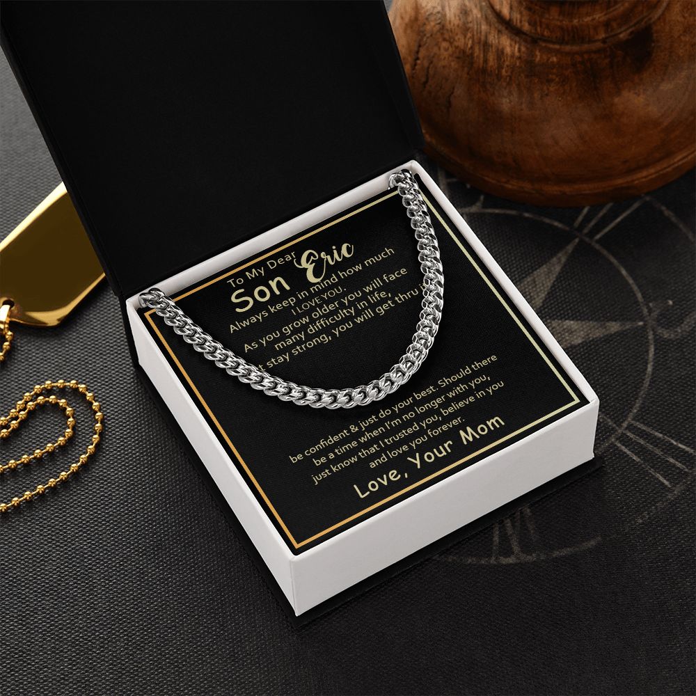 To my Son Eric, keep in mind how much I love you - Real Gifts Of Love