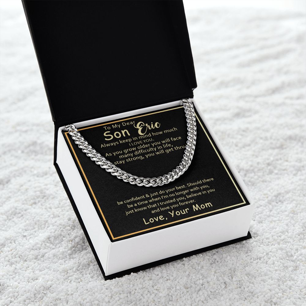 To my Son Eric, keep in mind how much I love you - Real Gifts Of Love