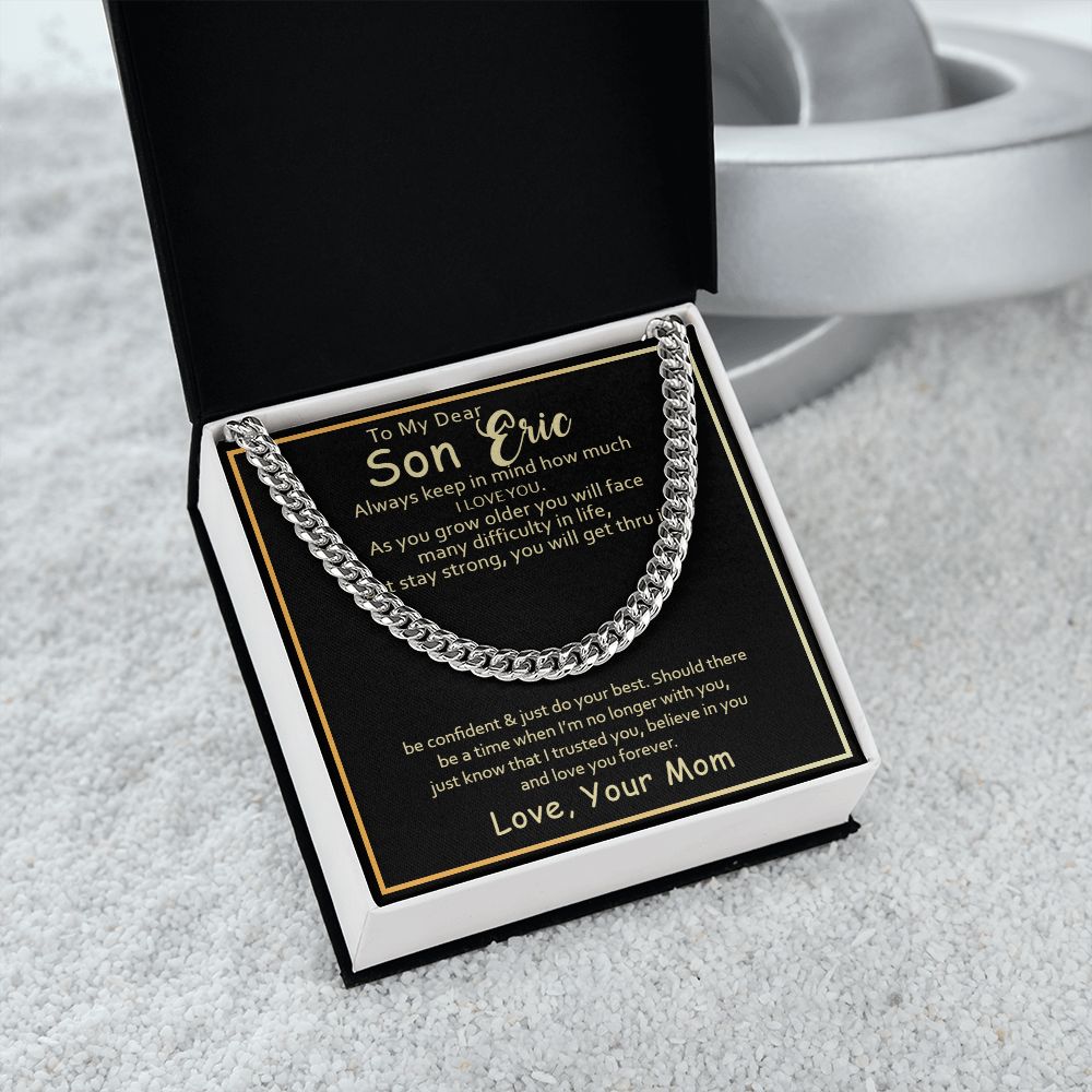 To my Son Eric, keep in mind how much I love you - Real Gifts Of Love