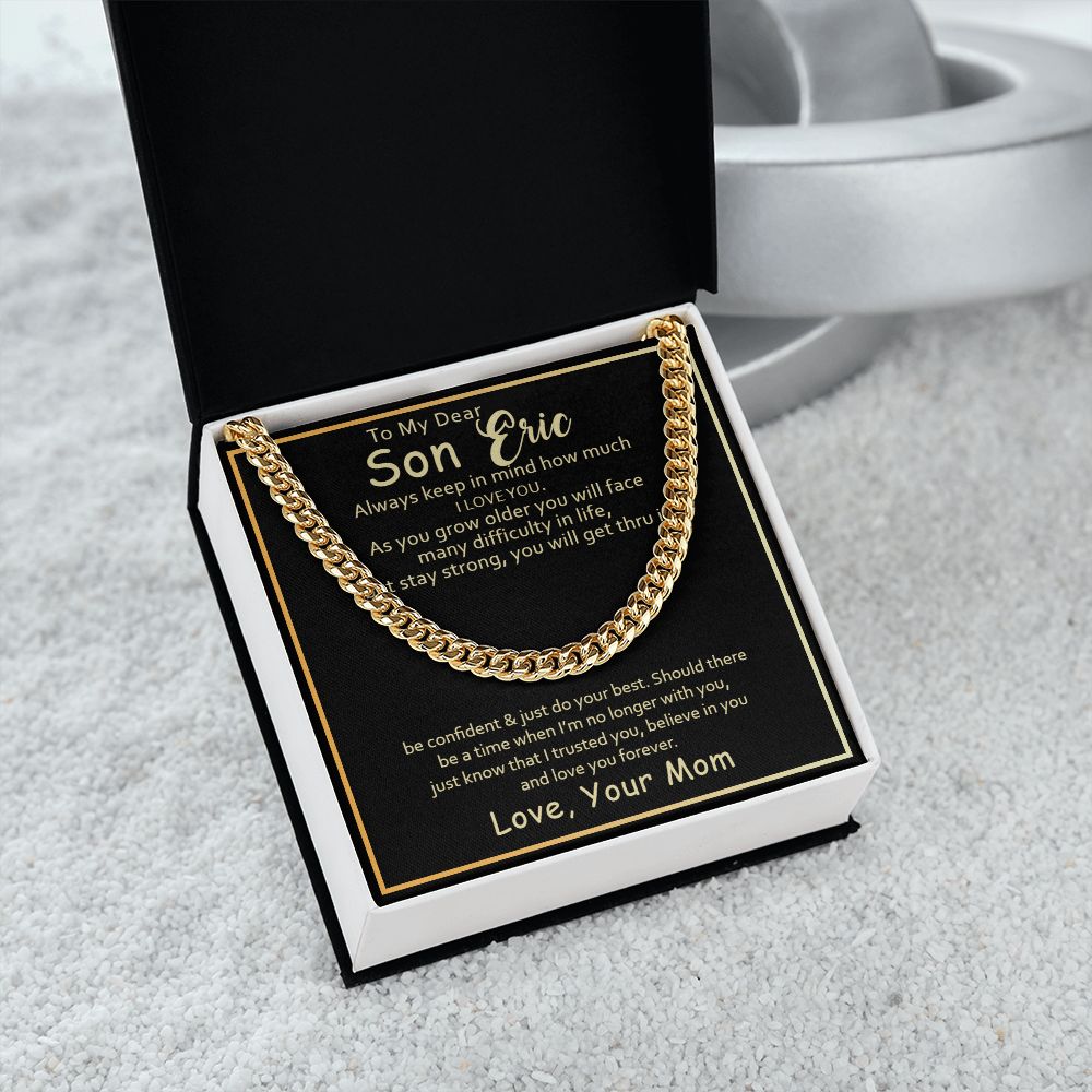 To my Son Eric, keep in mind how much I love you - Real Gifts Of Love