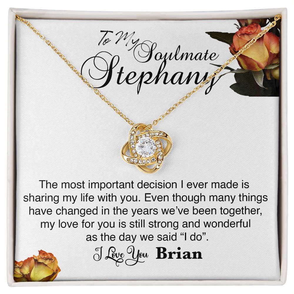 To my soulmate Stephany... Love Knot Necklace - Real Gifts Of Love