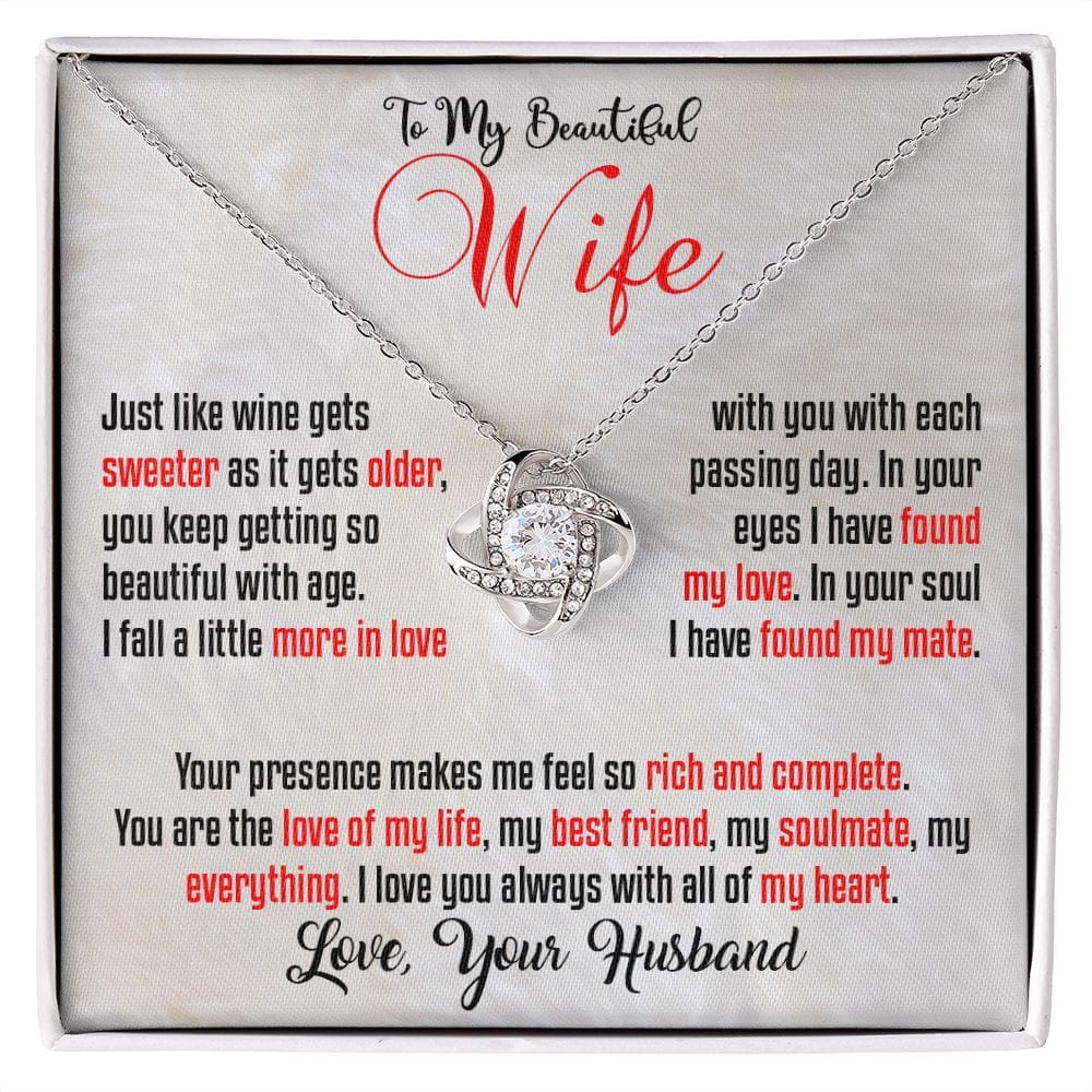 Wife - Wine gets sweeter with age. Love Knot - Mink Background - Real Gifts Of Love